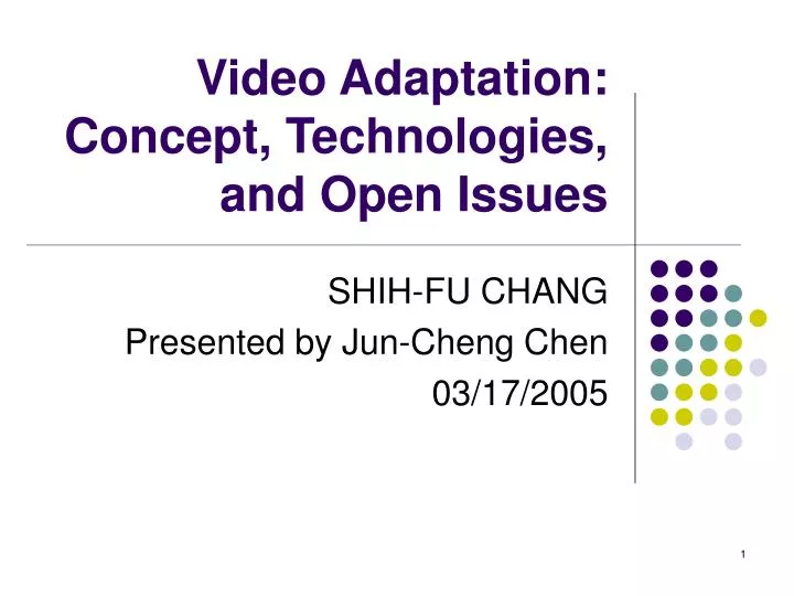 video adaptation concept technologies and open issues