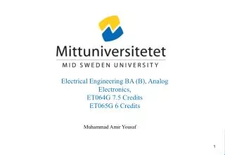 Electrical Engineering BA (B), Analog Electronics, ET064G 7.5 Credits ET065G 6 Credits