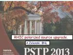 RHIC polarized source upgrade. - slide 1