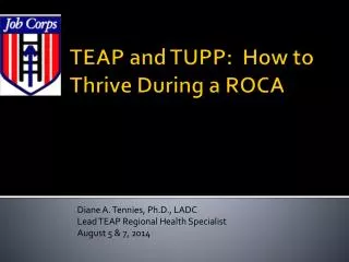 TEAP and TUPP: How to Thrive During a ROCA
