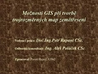 mo nosti gis p i tvorb trojrozm rn ch map zem t esen