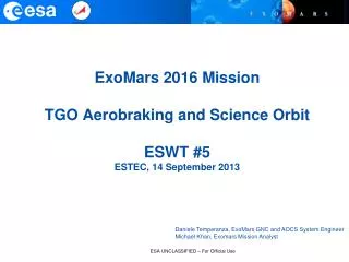ExoMars 2016 Mission TGO Aerobraking and Science Orbit ESWT #5 ESTEC, 14 September 2013