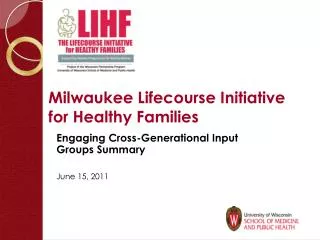 Milwaukee Lifecourse Initiative for Healthy Families