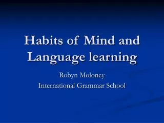 Habits of Mind and Language learning