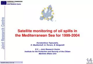 Satellite monitoring of oil spills in the Mediterranean Sea for 1999-2004