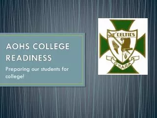 AOHS COLLEGE READINESS
