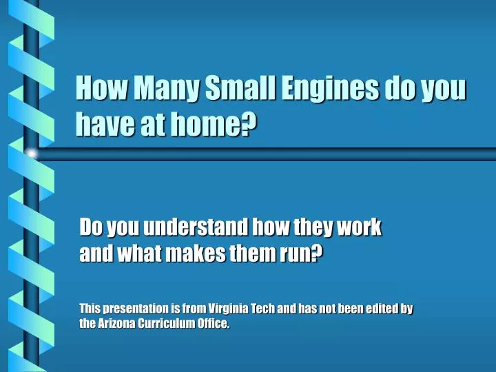how many small engines do you have at home