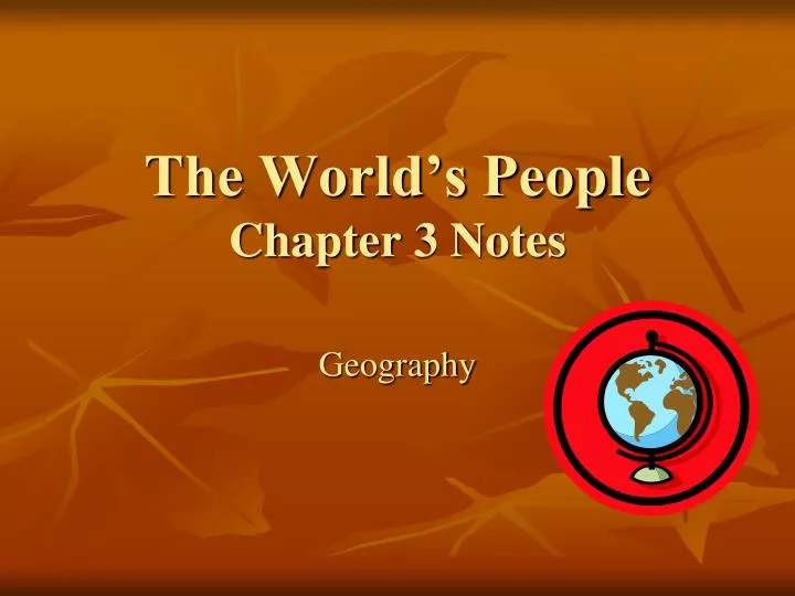 the world s people chapter 3 notes