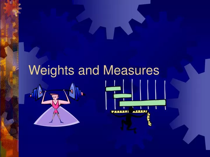 weights and measures