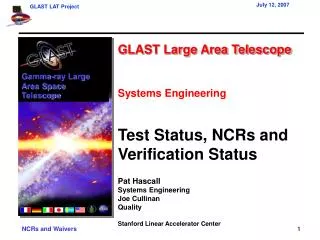 GLAST Large Area Telescope Systems Engineering Test Status, NCRs and Verification Status