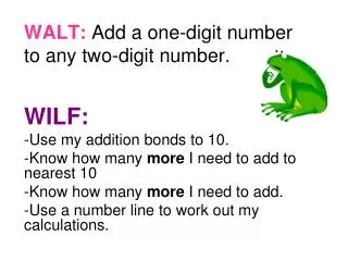 WALT: Add a one-digit number to any two-digit number .