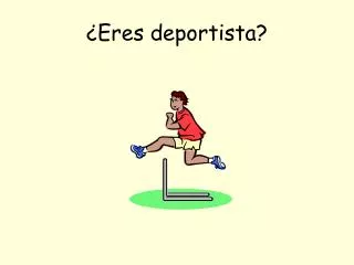eres deportista