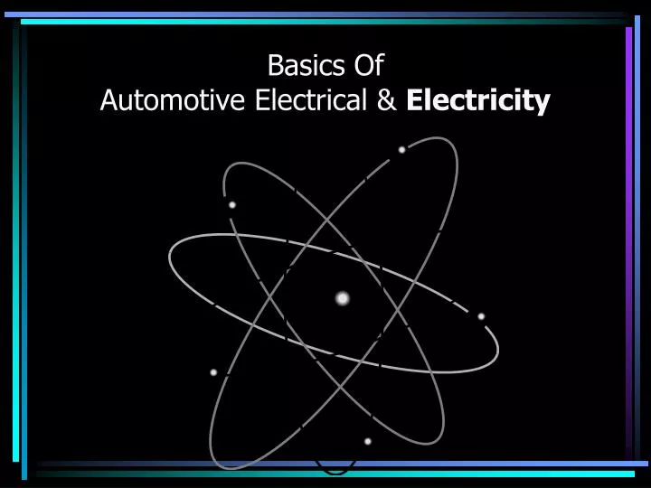 basics of automotive electrical electricity