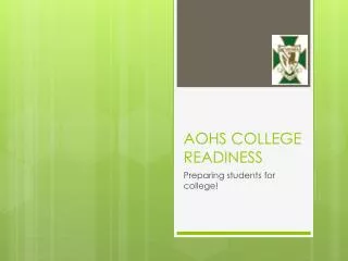 AOHS COLLEGE READINESS