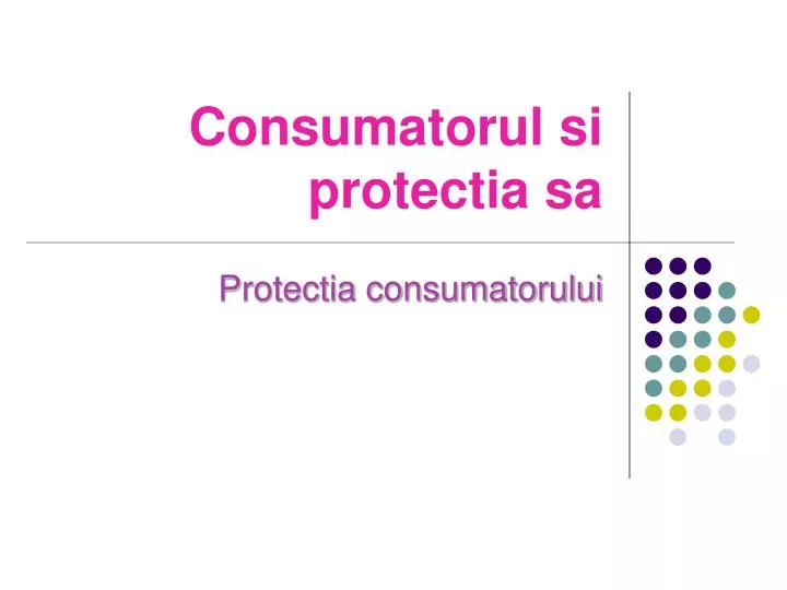 consumatorul si protectia sa