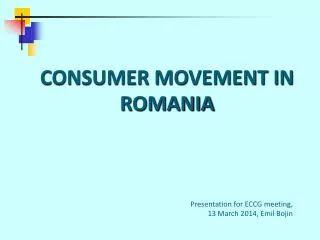 CONSUMER MOVEMENT IN ROMANIA