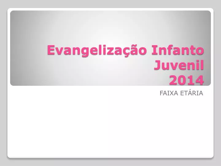 evangeliza o infanto juvenil 2014