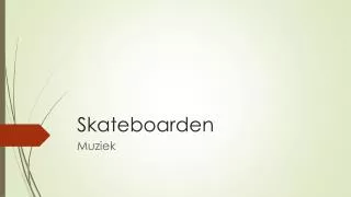 Skateboarden