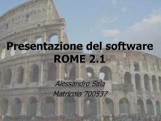 presentazione del software rome 2 1