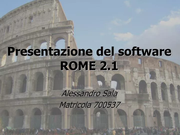 presentazione del software rome 2 1