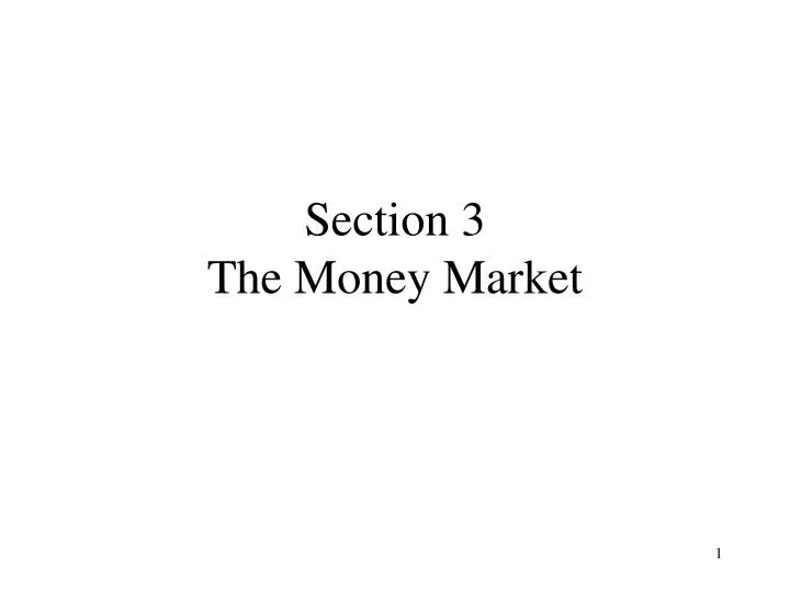 section 3 the money market