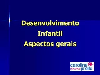 desenvolvimento infantil aspectos gerais