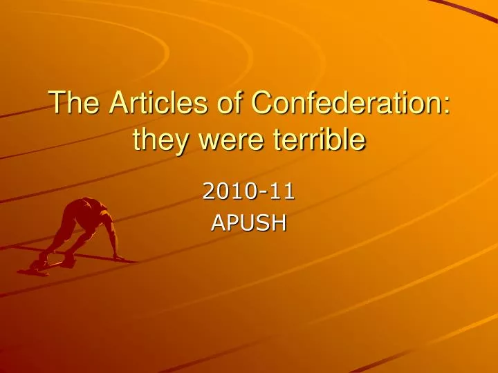 the articles of confederation they were terrible
