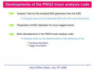 Developments of the PWG3 muon analysis code