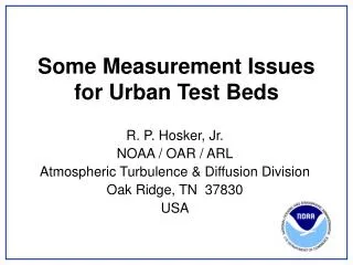 Some Measurement Issues for Urban Test Beds