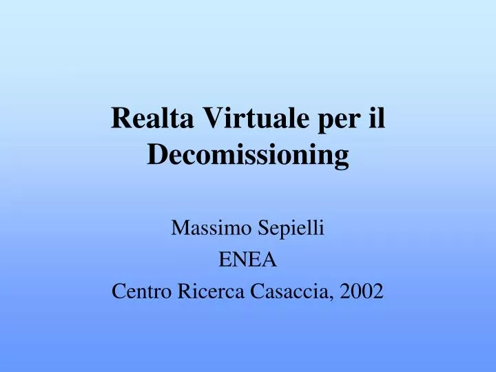 realta virtuale per il decomissioning