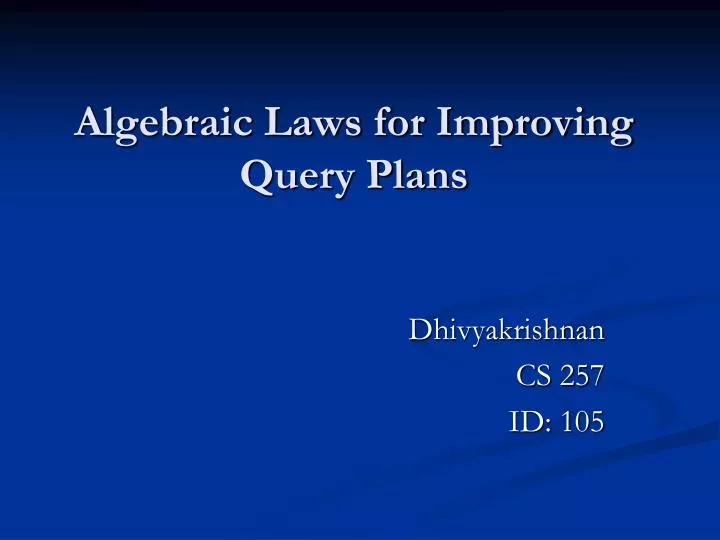 algebraic laws for improving query plans