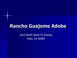 Rancho Guajome Adobe