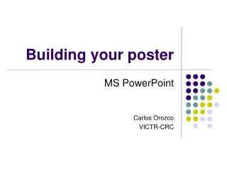 Building your poster