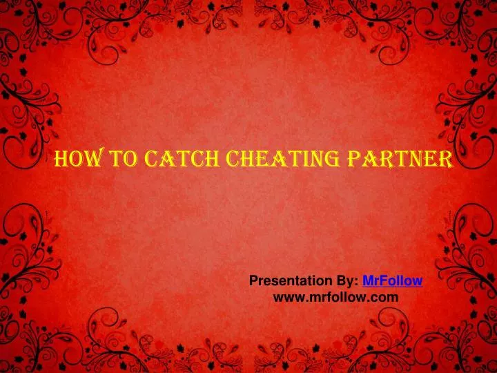 how to catch cheating partner