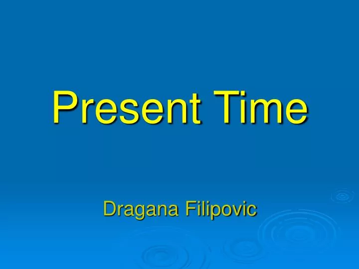 present time