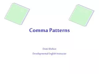 Comma Patterns