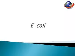 e coli