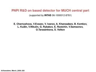 PNPI R&amp;D on based detector for MUCH central part (supported by INTAS 06-1000012-8781)
