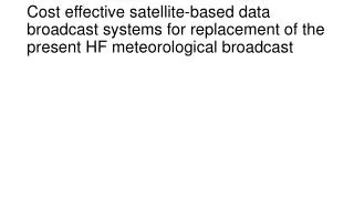 Current status current HF meteorological broadcast at RTH Beijing