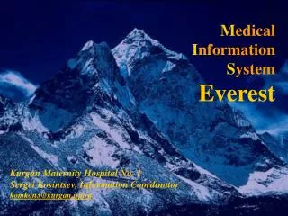 M edical I nformation S ystem Everest
