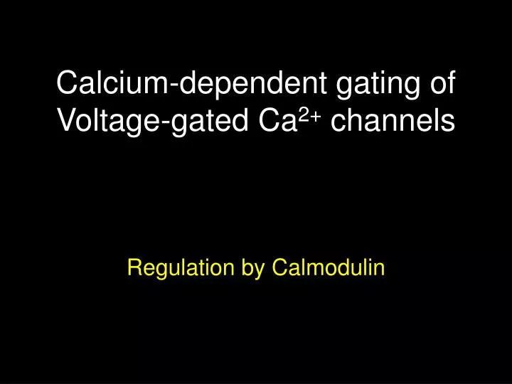 calcium dependent gating of voltage gated ca 2 channels