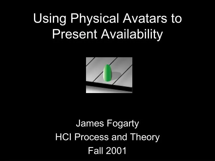 using physical avatars to present availability
