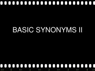 BASIC SYNONYMS II