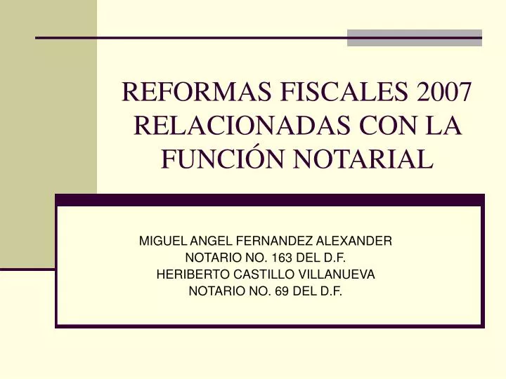 reformas fiscales 2007 relacionadas con la funci n notarial
