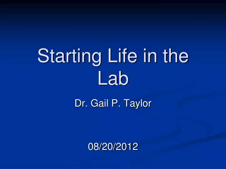 starting life in the lab