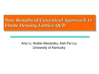 New Results of Canonical Approach to Finite Density Lattice QCD