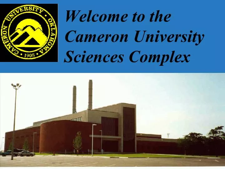 welcome to the cameron university sciences complex