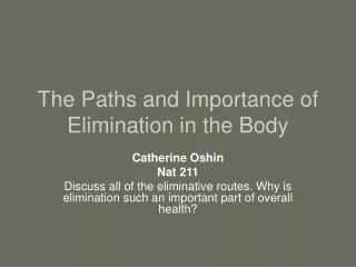 The Paths and Importance of Elimination in the Body