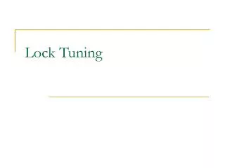 Lock Tuning