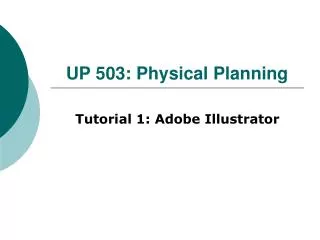 UP 503: Physical Planning